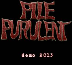 Pile Purulent : Demo 2013